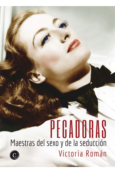 Pecadoras. Maestras del sexo y de la seducción