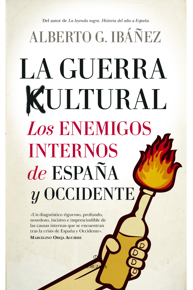 La guerra cultural: los enemigos internos de España y Occidente