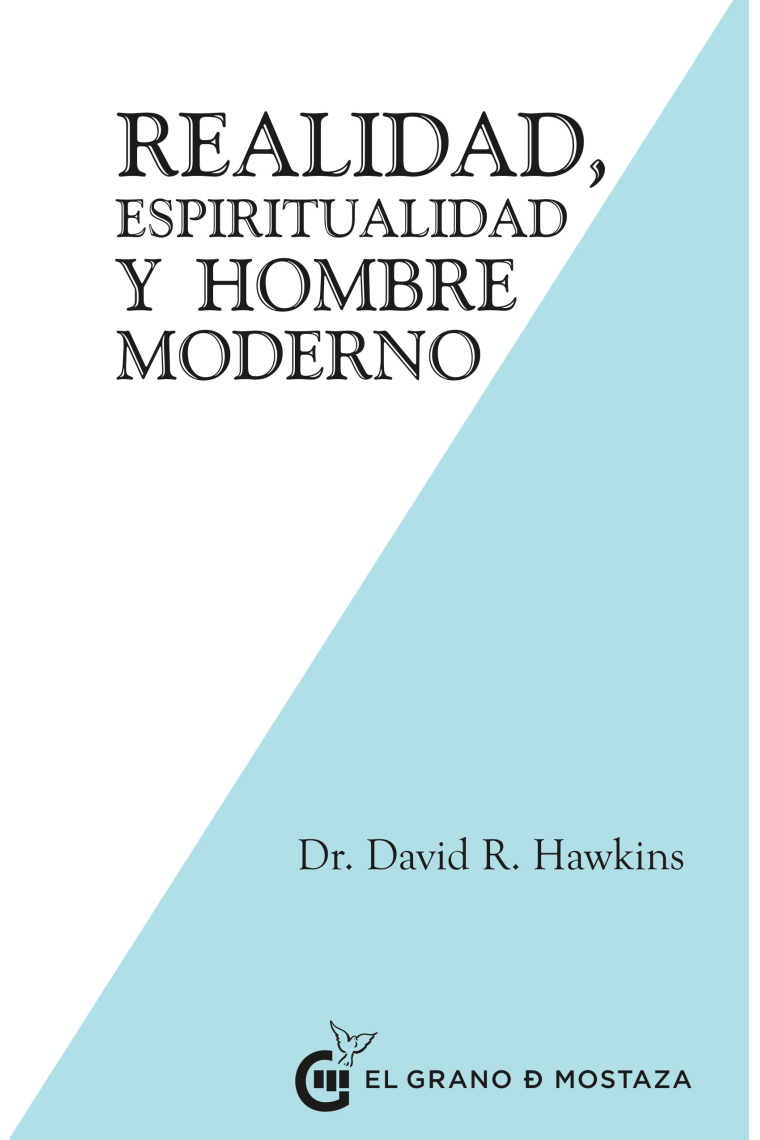 Realidad, Espiritualidad y el Hombre Moderno