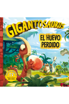 Gigantosaurus. El huevo perdido