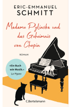 Madame Pylinska und das Geheimnis von Chopin: Der neue inspirierende Roman des internationalen Bestsellerautors - das perfekte Geschenk für alle Musikliebhaber!