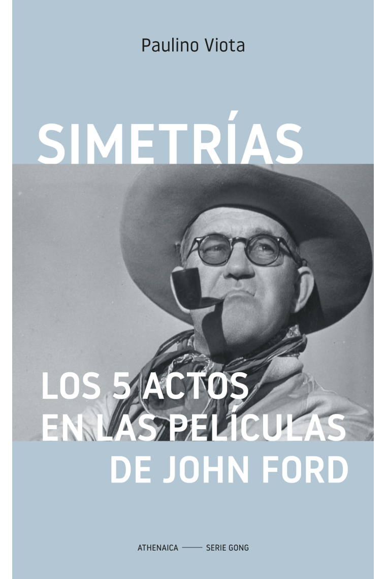 Simetrías. Los 5 actos en las películas de  John Ford