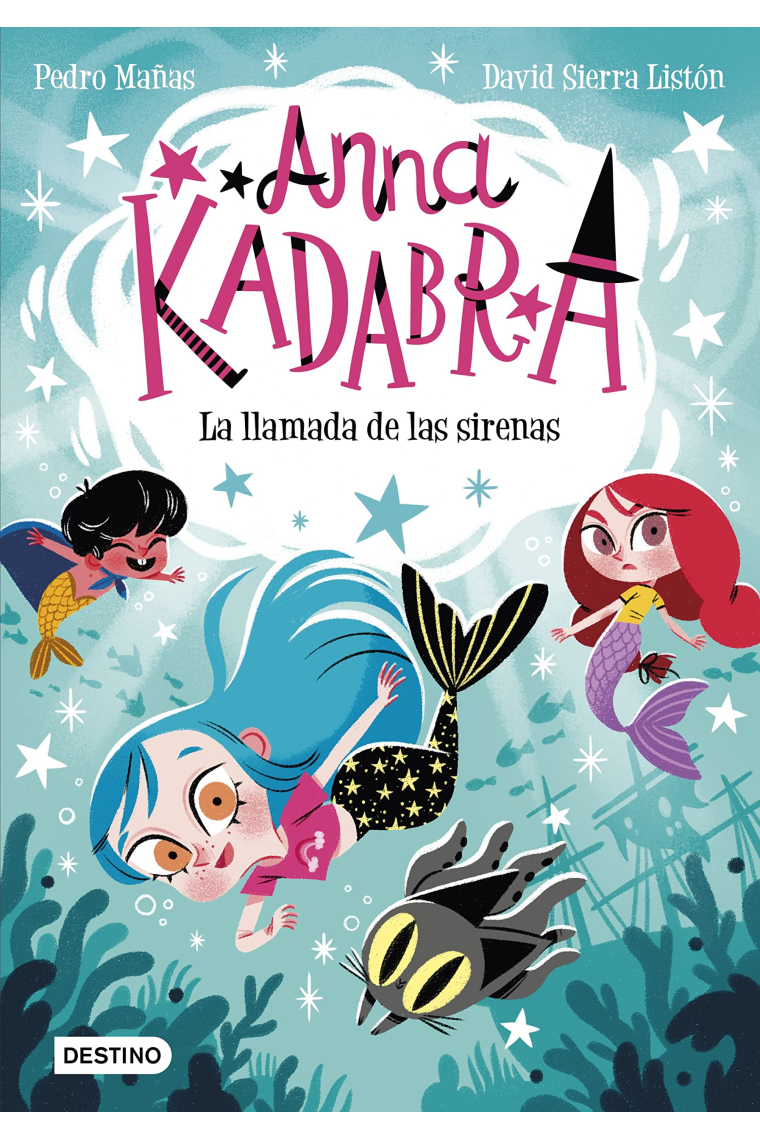 Anna Kadabra 10. La llamada de las sirenas