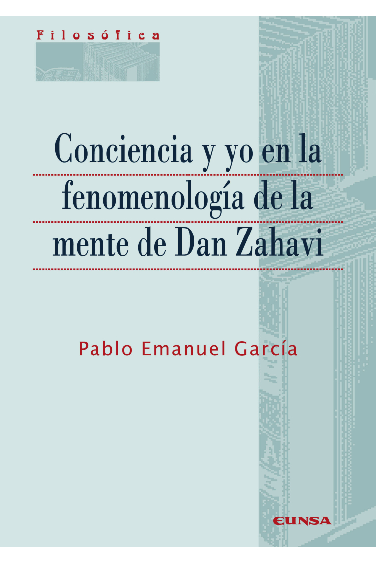 Conciencia y yo en la fenomenología de la mente de Dan Zahavi