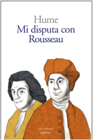 Mi disputa con Rousseau (Edición, traducción y epílogo de José Luis Tasset)