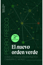 El nuevo orden verde. Cómo la transición energética cambiará el mundo