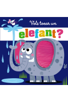 Vols tocar un elefant?