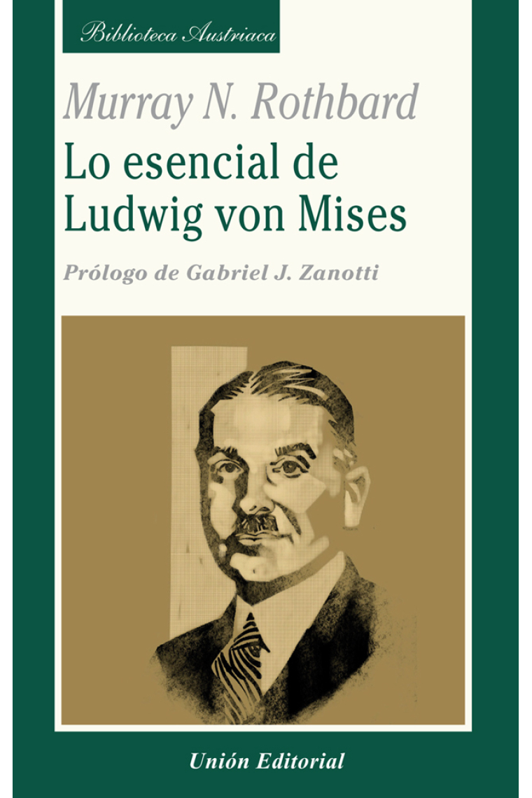 Lo esencial de Ludwig von Mises