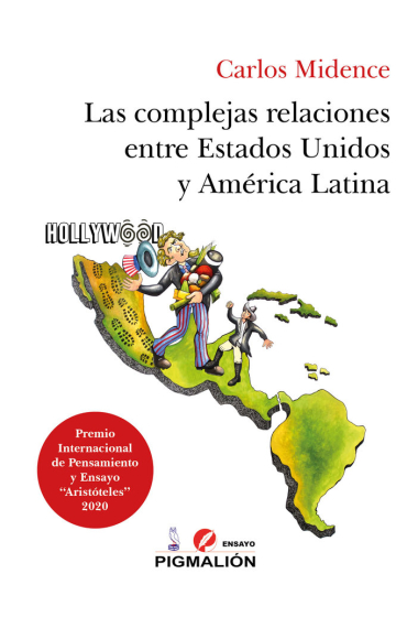 LAS COMPLEJAS RELACIONES ENTRE EEUU Y AMERICA LATINA