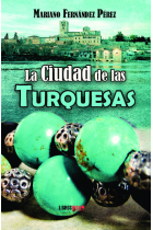 La ciudad de las turquesas