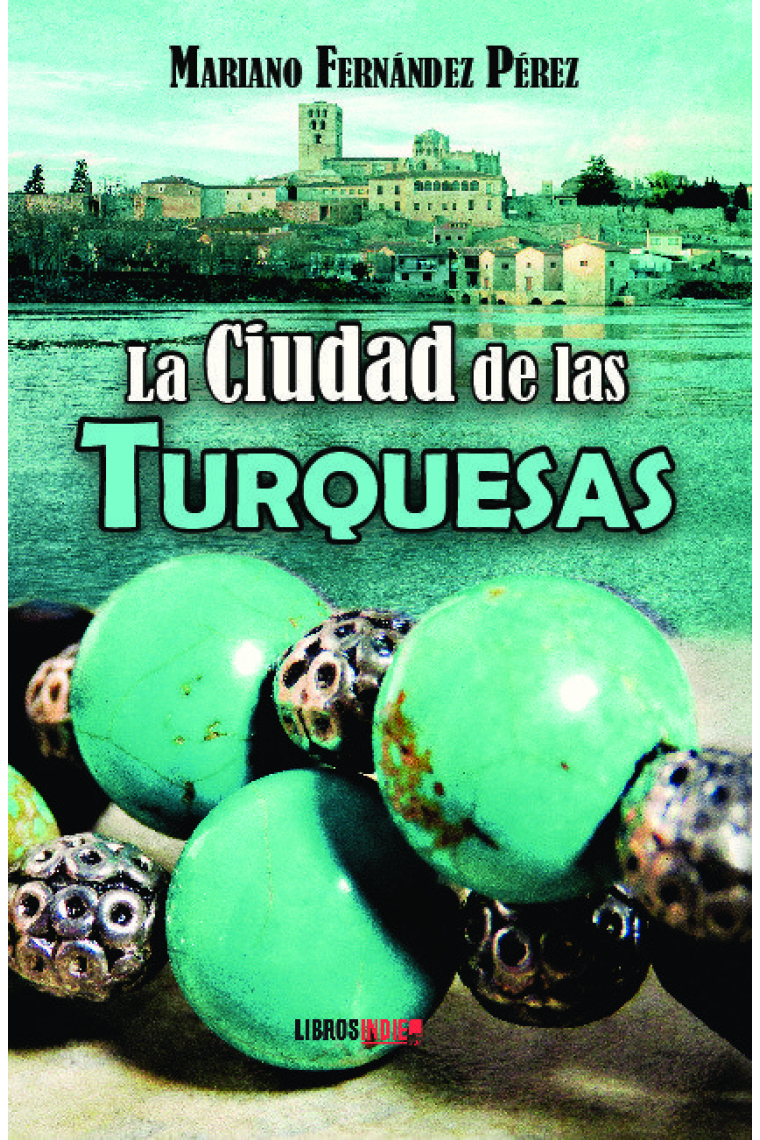 La ciudad de las turquesas