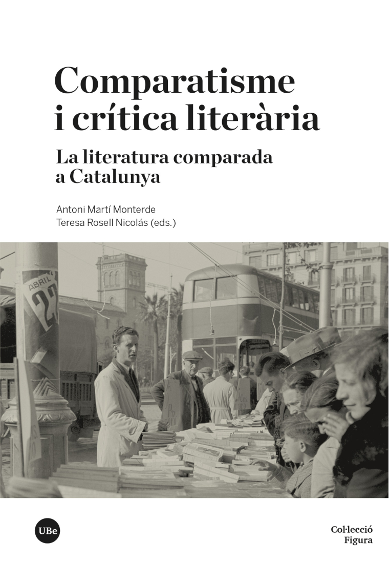 Comparatisme i crítica literària: la literatura comparada a Catalunya