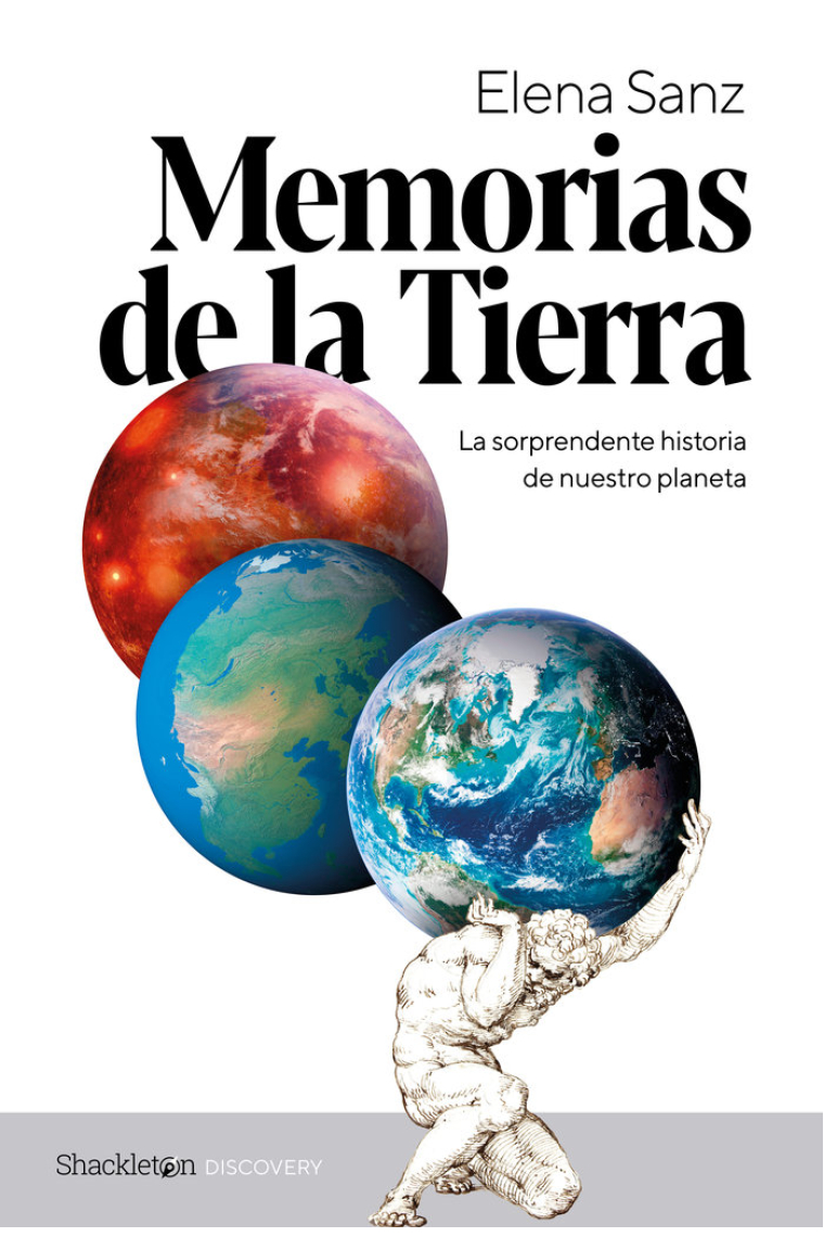 Memorias de la tierra. La sorprendente historia de nuestro planeta