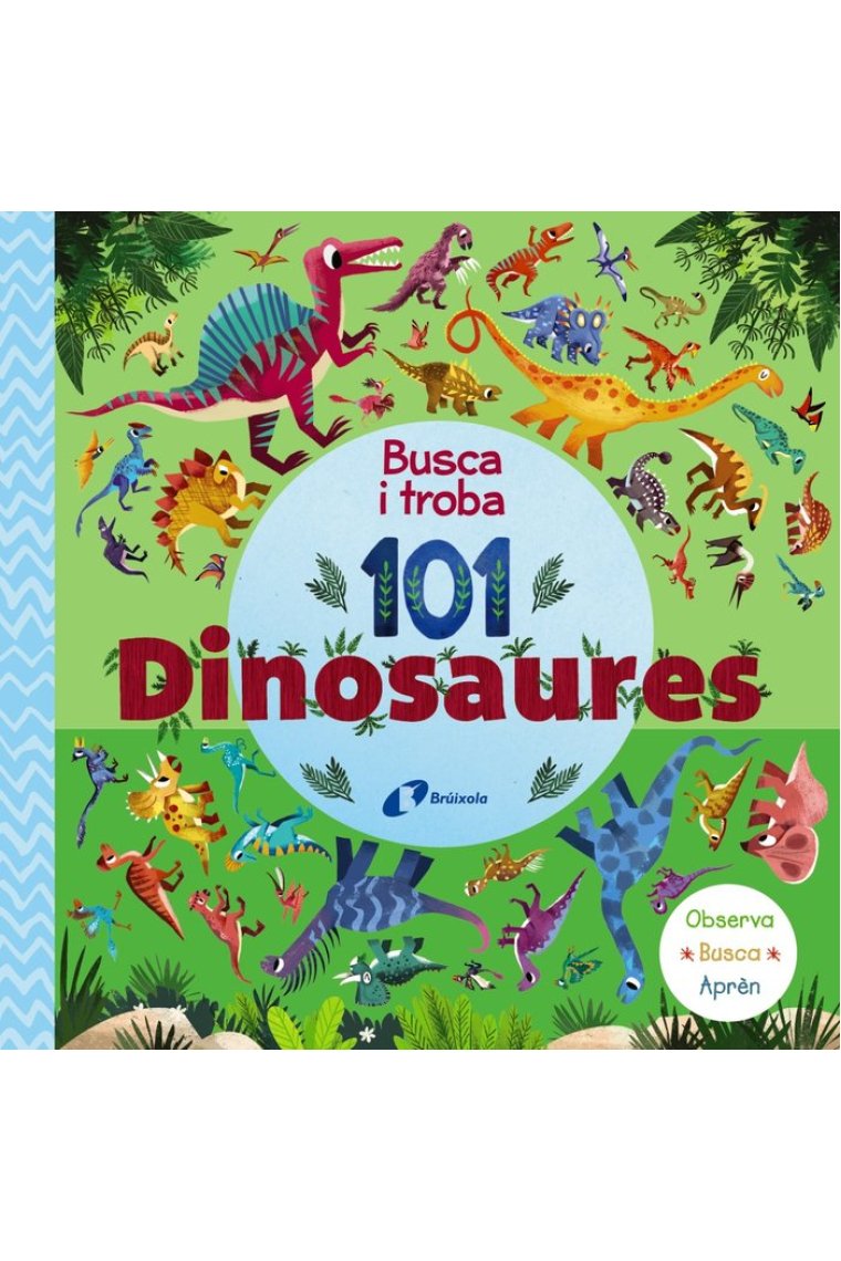 BUSCA I TROBA 101 DINOSAURES