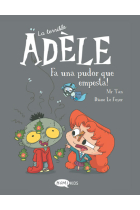 La terrible Adèle Vol.11: Fa una pudor que empesta!