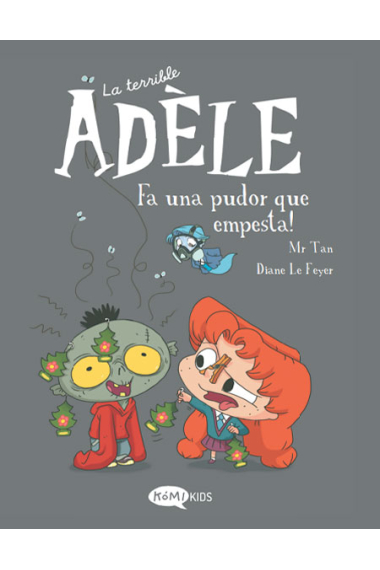 La terrible Adèle Vol.11: Fa una pudor que empesta!