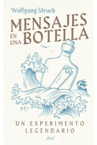 Mensajes en una botella. Un experimento legendario