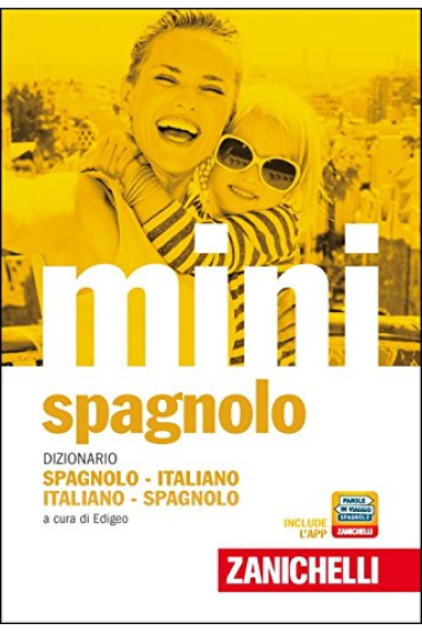 Il mini di spagnolo. Dizionario spagnolo-italiano, italiano-spagnolo