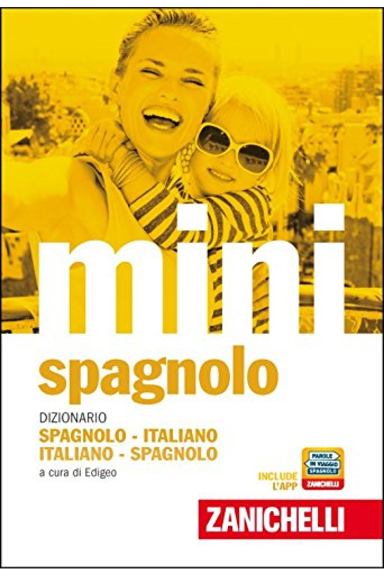 Il mini di spagnolo. Dizionario spagnolo-italiano, italiano-spagnolo