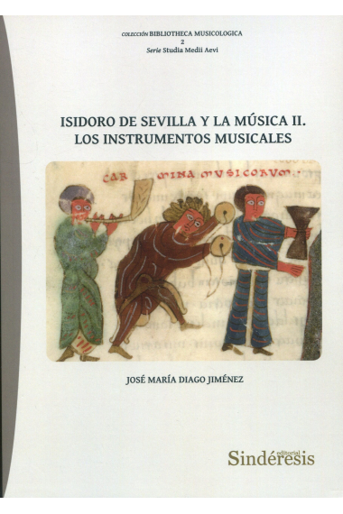 Isidoro de Sevilla y la música, II: Los instrumentos musicales