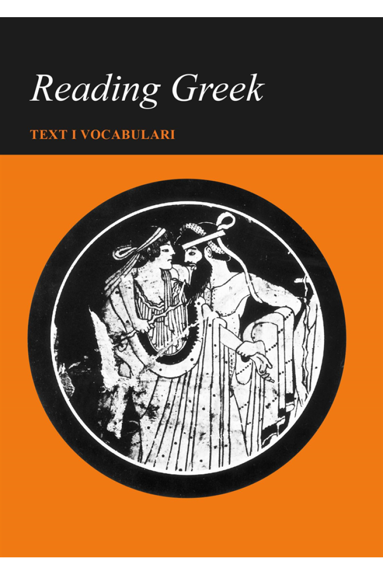 Reading Greek: Textos i vocabulari (Nova edició)