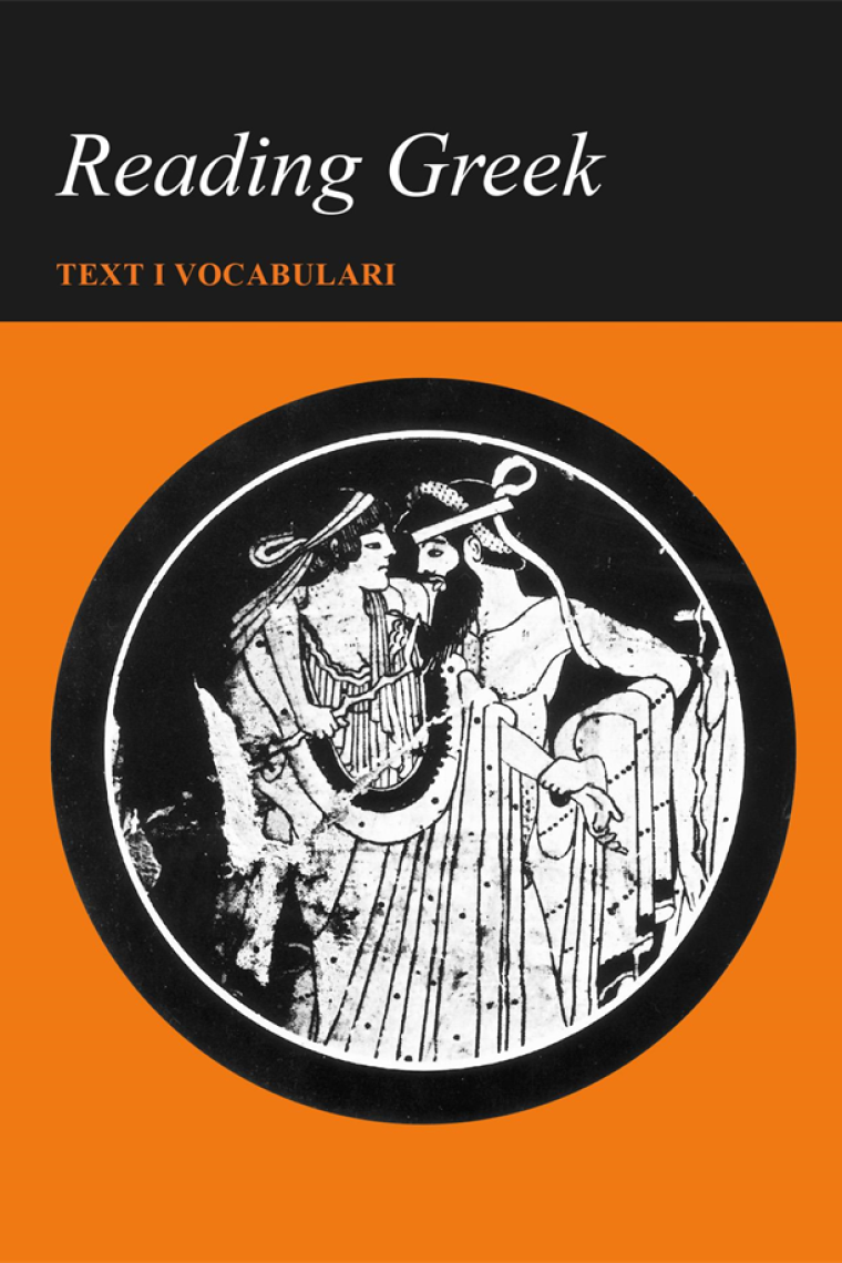 Reading Greek: Textos i vocabulari (Nova edició)