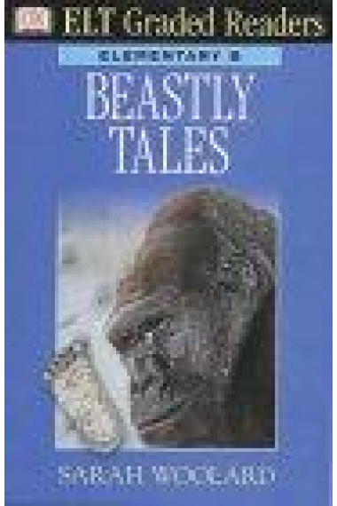 Beastly Tales (ELT Graded Readers Elementary B)