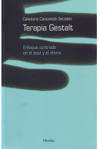 Terapia Gestalt : enfoque centrado en el aquí y el ahora