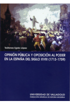 Opinión pública y oposición al poder en la España del siglo XVIII (1713-1759)