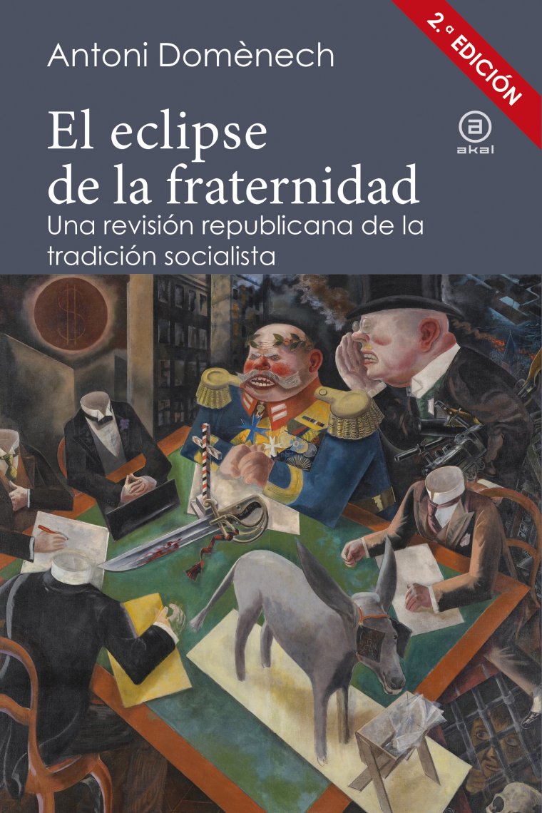 El eclipse de la fraternidad. Una revisión republicana de la tradición socialista