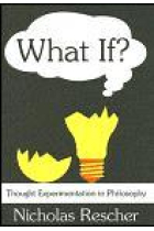 What if? Thought experimentation in philosophy