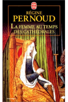 La femme au temps des cathédrales