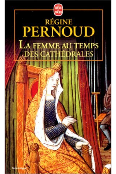 La femme au temps des cathédrales