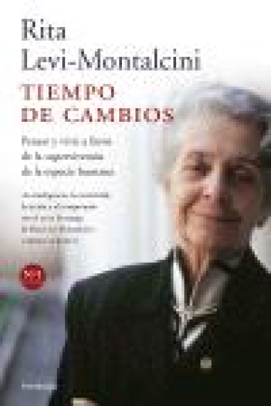 Tiempo de cambios : pensar y vivir a favor de la supervivencia de la especie humana