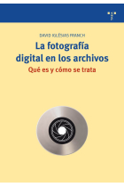 La fotografia digital en los archivos: qué es y cómo se trata