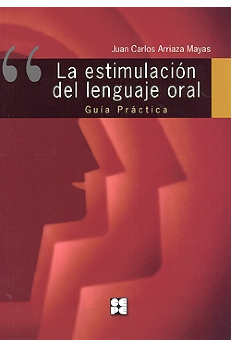 Estimulación del lenguaje oral. Guía práctica