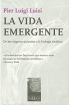 La vida emergente.De los orígenes químicos a la biología sintética