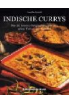 Indische Currys. Die 50 besten Originalrezepte aus allen Teilen des Landes