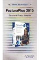 Facturaplus 2010. Guía práctica