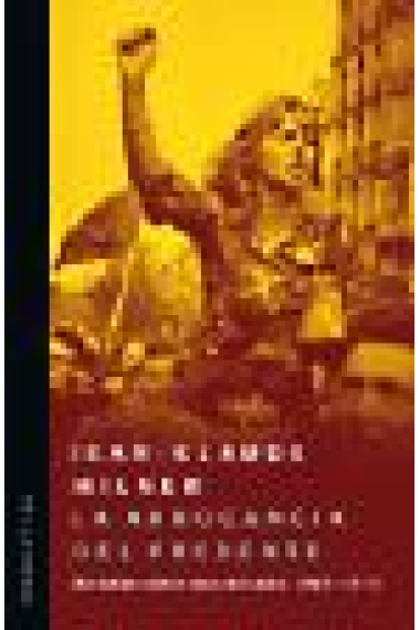 La arrogancia del presente. Miradas sobre una década: 1965-1975