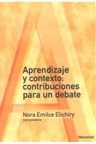 Aprendizaje y contexto : contribuciones para un debate Aprendizaje y contexto