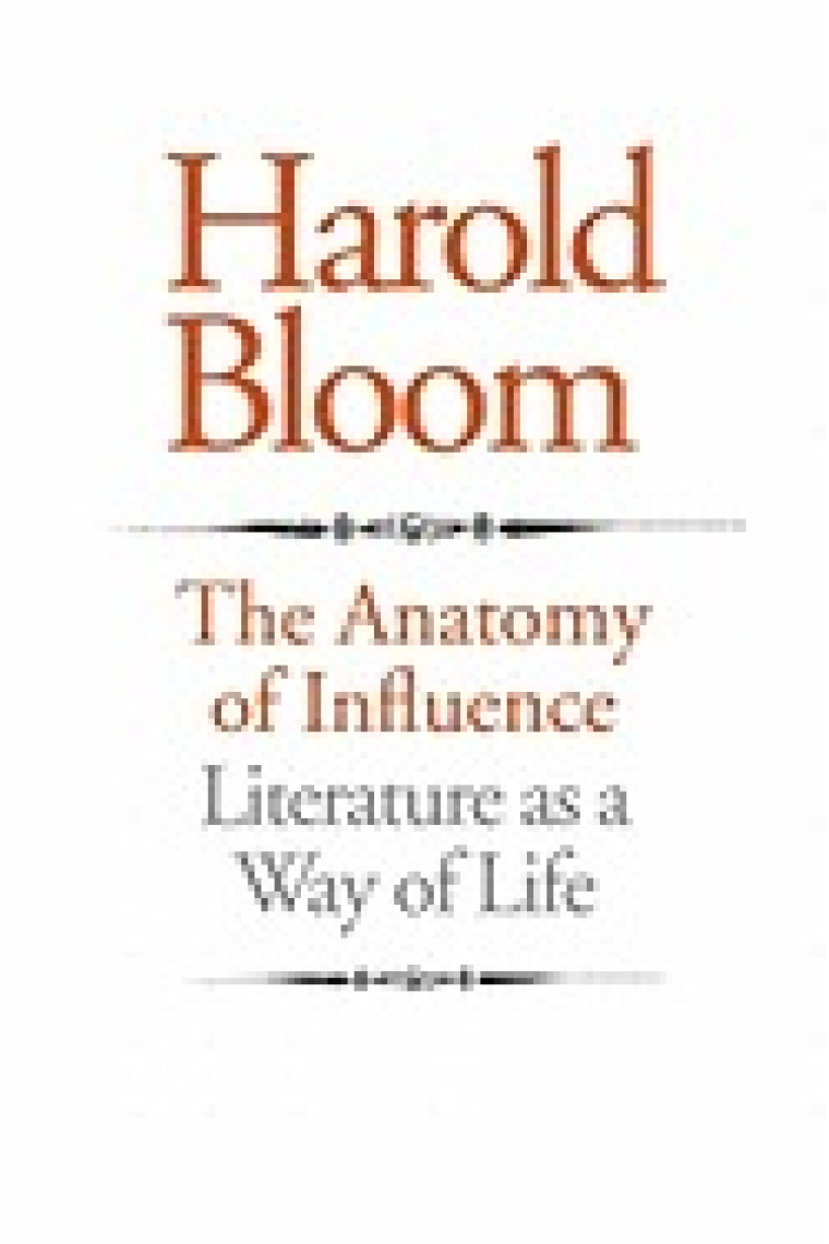 The anatomy of influence: literature as a way of life