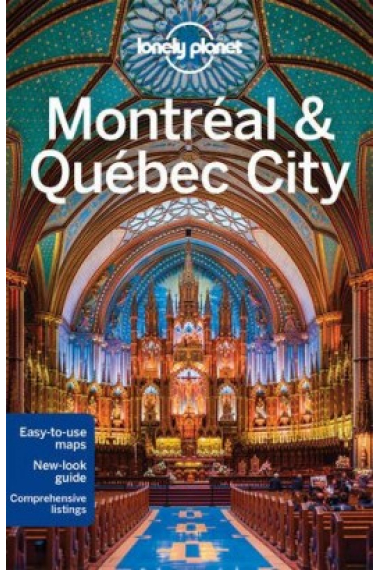 Montréal & Québec City. Lonely Planet (inglés)