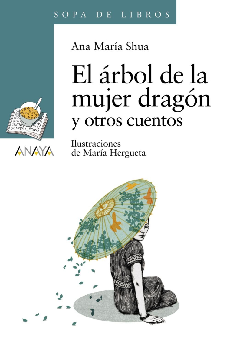 El árbol de la mujer dragón y otros cuentos (cuentos y leyendas tradicionales de pueblos del mundo)