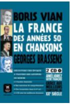 La France des années 50 en chansons - Boris Vian y Georges Brassens + 2 CD