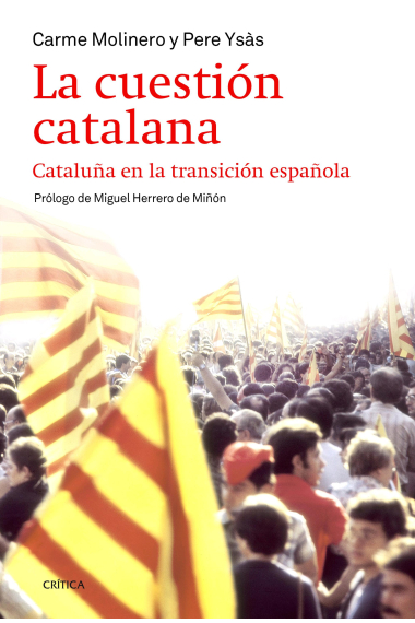 La cuestión catalana. Cataluña en la transición española