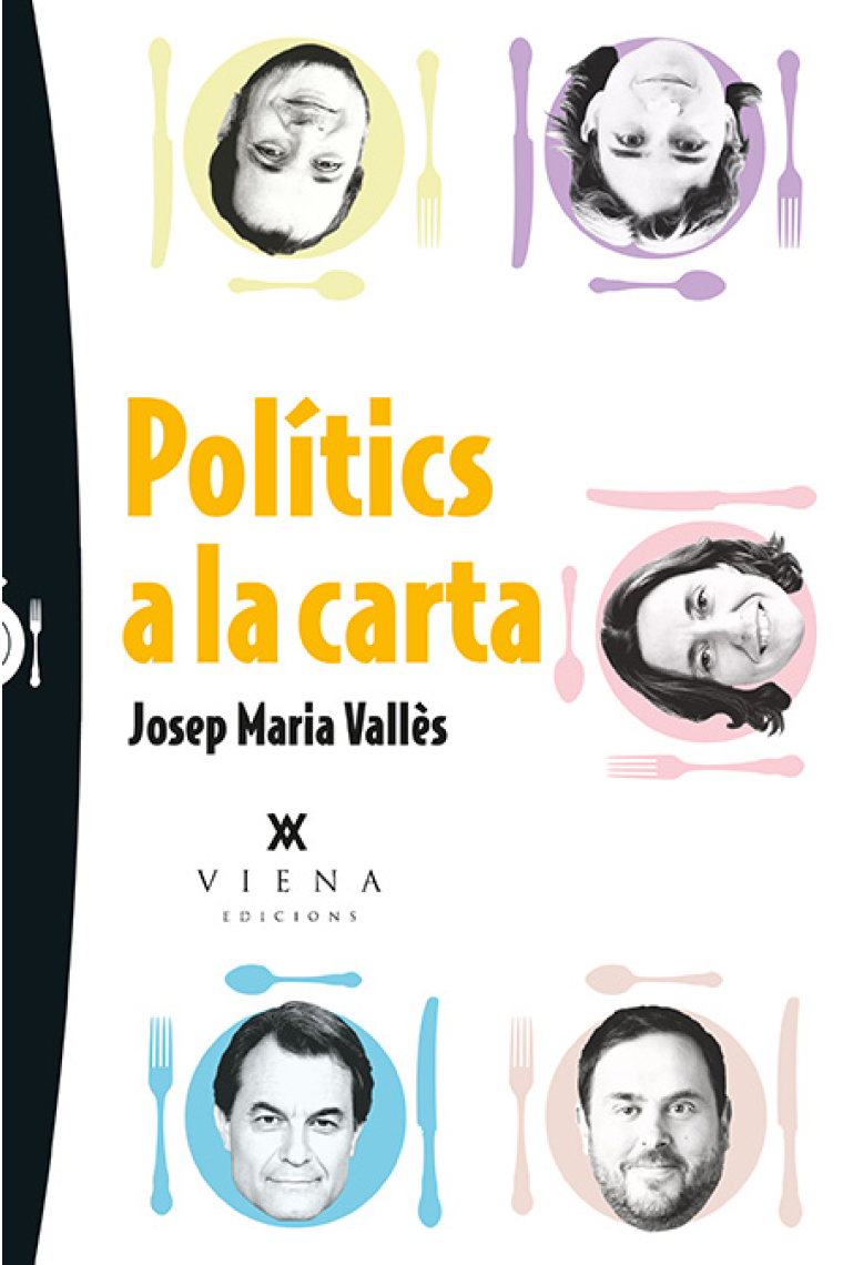 Polítics a la carta. Confessions de sobretaula de deu polítics després d'un bon sopar