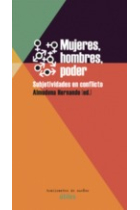 Mujeres, hombres, poder. Subjetividades en conflicto