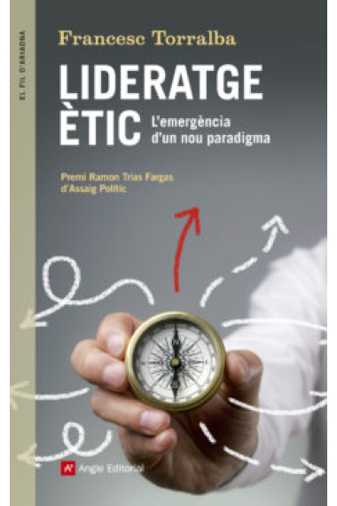 Lideratge ètic: l'emergència d'un nou paradigma