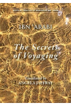 The secrets of voyaging (Kitab al-Isfar 'an mata'ij al-asfar)  Bilingual edition